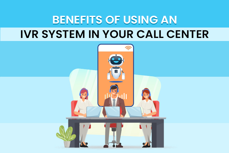 Benefits of IVR System