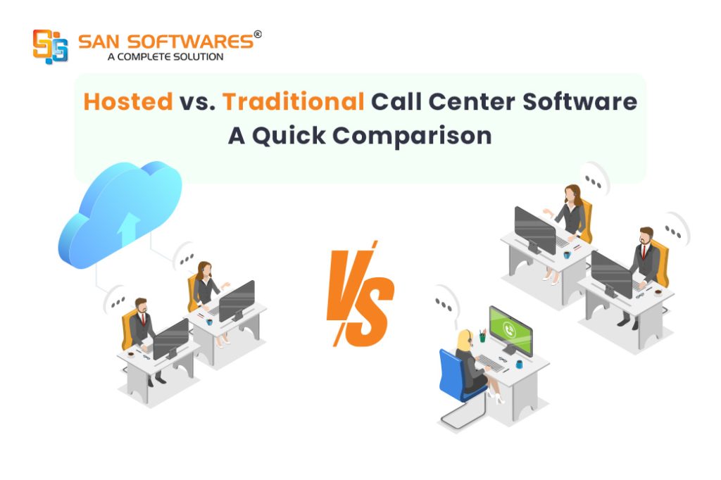 Hosted vs Traditional Call Center Software