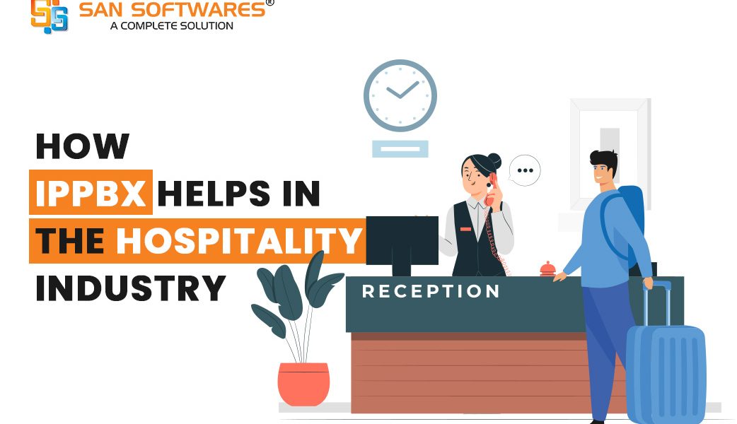 How IP PBX System Helps in the Hospitality Industry